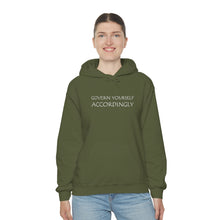 Load image into Gallery viewer, Govern Yourself Accordingly Hooded Sweatshirt