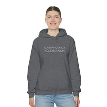 Load image into Gallery viewer, Govern Yourself Accordingly Hooded Sweatshirt