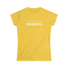 Load image into Gallery viewer, Recently Divorced Women's Softstyle Tee