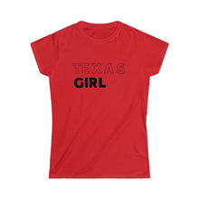 Load image into Gallery viewer, Texas Girl Women's Softstyle Tee