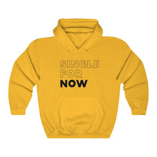 Load image into Gallery viewer, Single For Now Black Hooded Sweatshirt