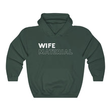 Load image into Gallery viewer, Wife Material White Hooded Sweatshirt