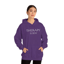 Load image into Gallery viewer, Therapy is Sexy Hooded Sweatshirt