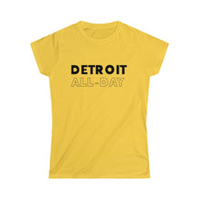 Load image into Gallery viewer, Detroit All-Day Women&#39;s Softstyle Tee