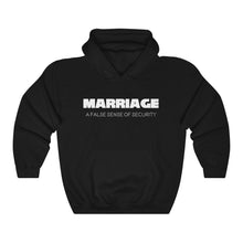 Load image into Gallery viewer, Marriage: A False Sense White Hooded Sweatshirt