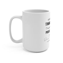 Load image into Gallery viewer, Good Day Mug 15oz
