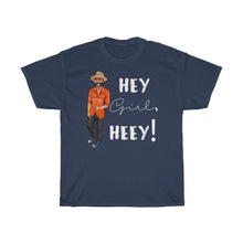 Load image into Gallery viewer, Hey Girl Heey! White Unisex Heavy Cotton Tee