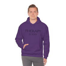 Load image into Gallery viewer, Therapy is Sexy Hooded Sweatshirt