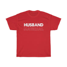 Load image into Gallery viewer, Husband Material Heavy Cotton Tee