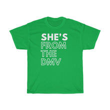 Load image into Gallery viewer, She's From the DMV Unisex Heavy Cotton Tee