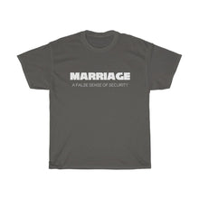 Load image into Gallery viewer, Marriage: A False Sense White Unisex Heavy Cotton Tee