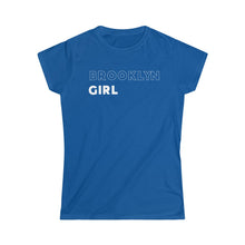 Load image into Gallery viewer, Brooklyn Girl Women&#39;s Softstyle Tee
