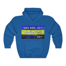 Load image into Gallery viewer, Hey Boy Hey™ Hooded Sweatshirt