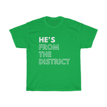 Load image into Gallery viewer, He's From the District Unisex Heavy Cotton Tee