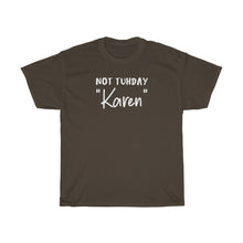 Load image into Gallery viewer, Not Tuhday "Karen" White Men's Heavy Cotton Tee