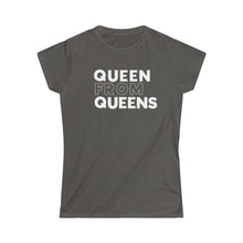 Load image into Gallery viewer, Queen from Queens Women's Softstyle Tee