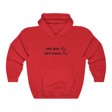 Load image into Gallery viewer, Hey Boy Hey Hooded Sweatshirt