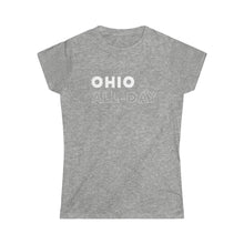 Load image into Gallery viewer, Ohio All-Day Women's Softstyle Tee