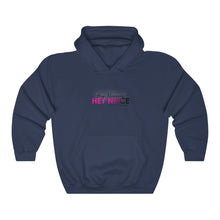 Load image into Gallery viewer, Hey Niece Hooded Sweatshirt