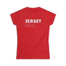 Load image into Gallery viewer, Jersey Girl Women's Softstyle Tee