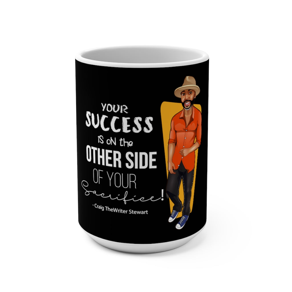 Your Success Mug 15oz