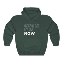 Load image into Gallery viewer, Single For Now White Hooded Sweatshirt