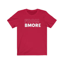 Load image into Gallery viewer, From Bmore Jersey Short Sleeve Tee