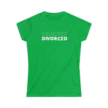 Load image into Gallery viewer, Recently Divorced Women's Softstyle Tee