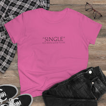 Load image into Gallery viewer, Single Has Been Good to Me Midweight Cotton Tee