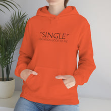 Load image into Gallery viewer, Single Has Been Good to Me Hooded Sweatshirt