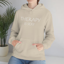 Load image into Gallery viewer, Therapy is Sexy Hooded Sweatshirt
