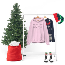 Load image into Gallery viewer, Protecting My Chi Hooded Sweatshirt