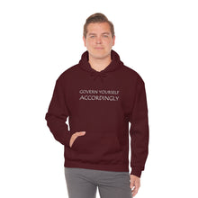 Load image into Gallery viewer, Govern Yourself Accordingly Hooded Sweatshirt