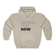 Load image into Gallery viewer, Single For Now Black Hooded Sweatshirt