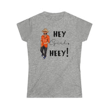 Load image into Gallery viewer, Hey Girl Heey! Logo Women's Softstyle Tee