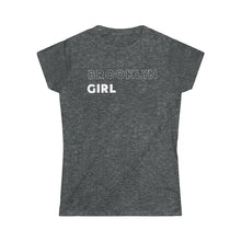 Load image into Gallery viewer, Brooklyn Girl Women&#39;s Softstyle Tee
