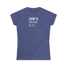 Load image into Gallery viewer, She's from DC Women's Softstyle Tee