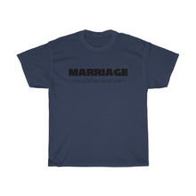 Load image into Gallery viewer, Marriage A False Sense Unisex Heavy Cotton Tee