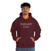 Load image into Gallery viewer, Therapy is Sexy Hooded Sweatshirt