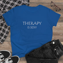 Load image into Gallery viewer, Therapy is Sexy Midweight Cotton Tee
