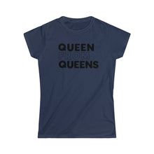 Load image into Gallery viewer, Queen from Queens Women's Softstyle Tee