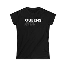 Load image into Gallery viewer, Queens Girl Women's Softstyle Tee