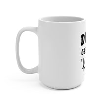 Load image into Gallery viewer, Don&#39;t Get Hurt &quot;Karen&quot; Mug 15oz