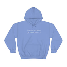 Load image into Gallery viewer, Govern Yourself Accordingly Hooded Sweatshirt