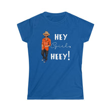 Load image into Gallery viewer, Hey Girl Heey! Women's Logo Softstyle Tee