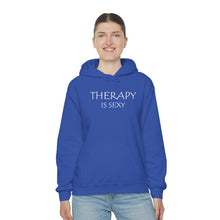 Load image into Gallery viewer, Therapy is Sexy Hooded Sweatshirt