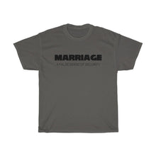 Load image into Gallery viewer, Marriage A False Sense Unisex Heavy Cotton Tee