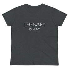 Load image into Gallery viewer, Therapy is Sexy Midweight Cotton Tee