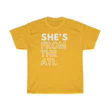 Load image into Gallery viewer, She's From The ATL Unisex Heavy Cotton Tee