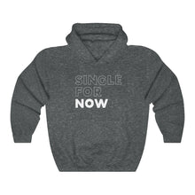 Load image into Gallery viewer, Single For Now White Hooded Sweatshirt